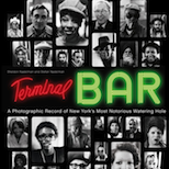 Click to view the full article - "Terminal Bar" Takes A Look At New York’s Most Notorious Bar